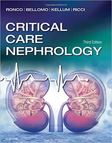 (eBook PDF)Critical Care Nephrology, 3e 3rd Edition by Claudio Ronco MD , Rinaldo Bellomo MBBS(Hons) MD FRACP FCCP , John A. Kellum MD , Zaccaria Ricci 