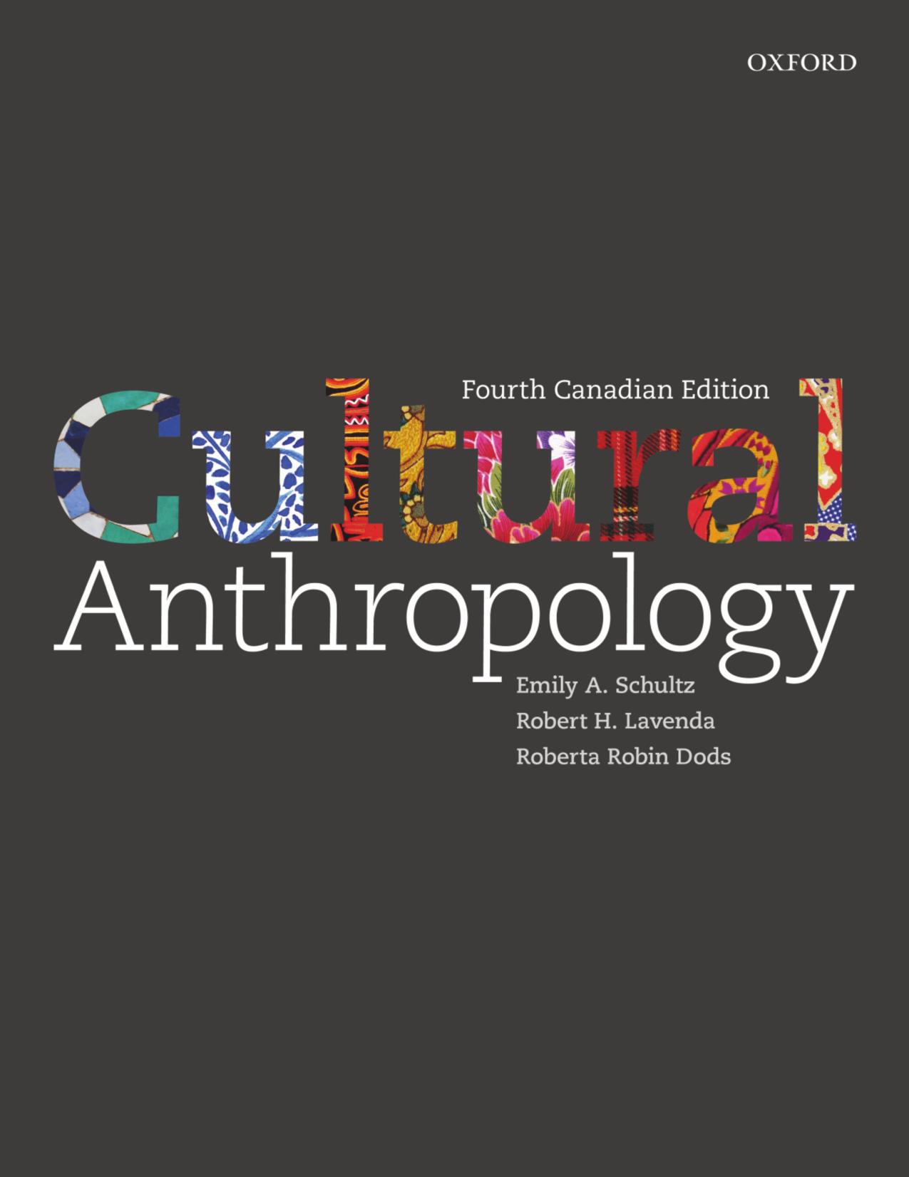 (eBook PDF)Cultural Anthropology: A Perspective on the Human Condition Fourth Canadian Edition by Emily Schultz,Robert Lavenda,Roberta Robin Dods