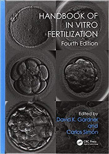 (eBook PDF)Handbook of In Vitro Fertilization, Fourth Edition by David K. Gardner , Carlos Simón 