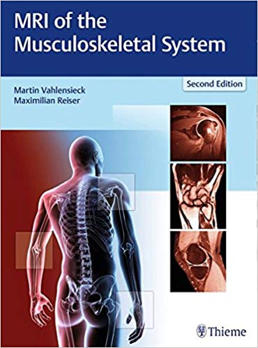 (eBook PDF)MRI of the Musculoskeletal System, 2nd Edition + 1st Edition  by Martin Vahlensieck , Maximilian Reiser 