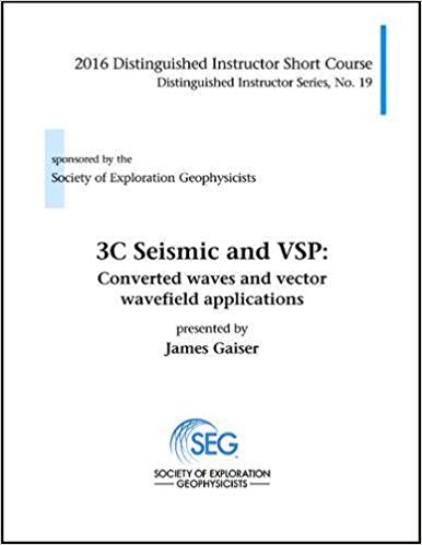 (eBook PDF)3C Seismic and VSP - Converted waves and vector wavefield applications by James Gaiser 