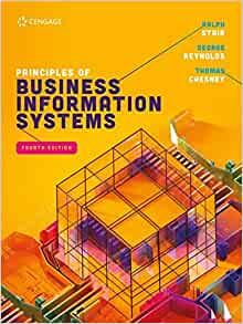 (eBook PDF)Principles of Business Information Systems 4th EMEA Edition by George Reynolds , Thomas Chesney , Ralph Stair 