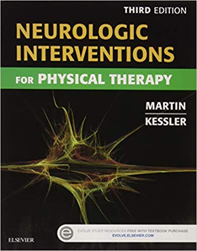 (eBook PDF)Neurologic Interventions for Physical Therapy, 3rd Edition by Suzanne Tink Martin MACT PT , Mary Kessler MHS PT 