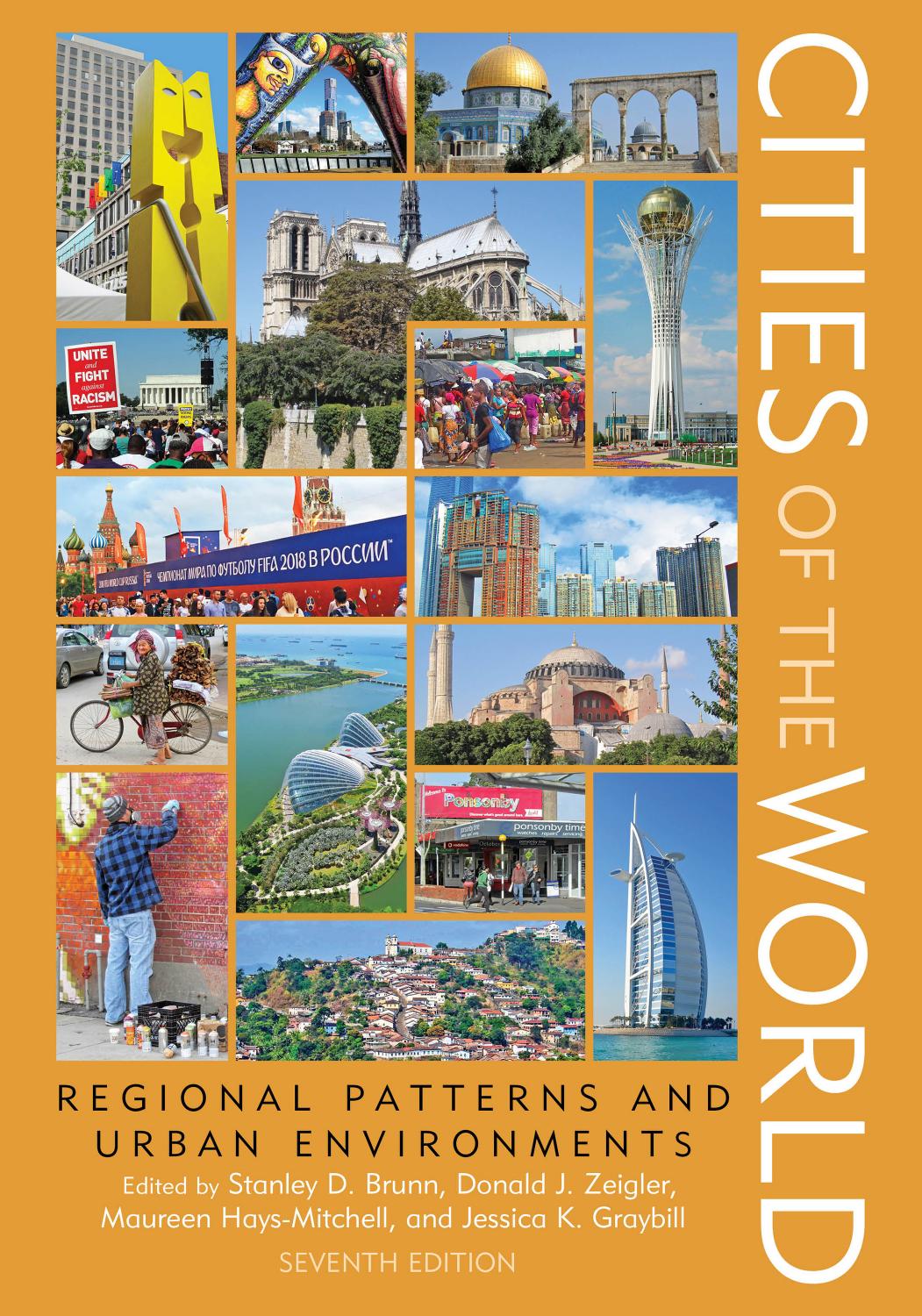 (eBook PDF)Cities of the World: Regional Patterns and Urban Environments 7th Edition by Stanley Brunn, Donald Zeigler