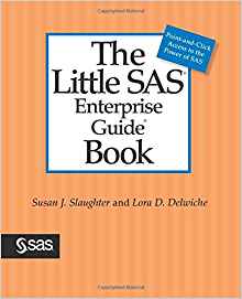 (eBook PDF)The Little SAS Enterprise Guide Book by Susan J. Slaughter , Lora D. Delwiche 