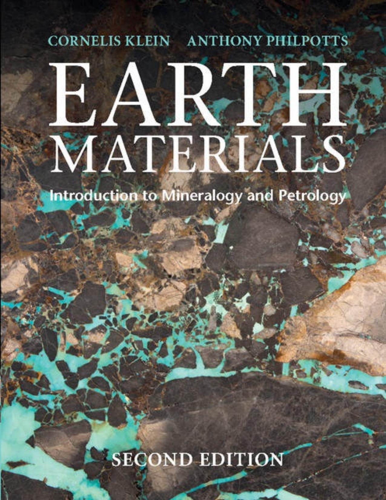 (eBook PDF)Earth Materials: Introduction to Mineralogy and Petrology 2nd Edition by Cornelis Klein,Anthony Philpotts