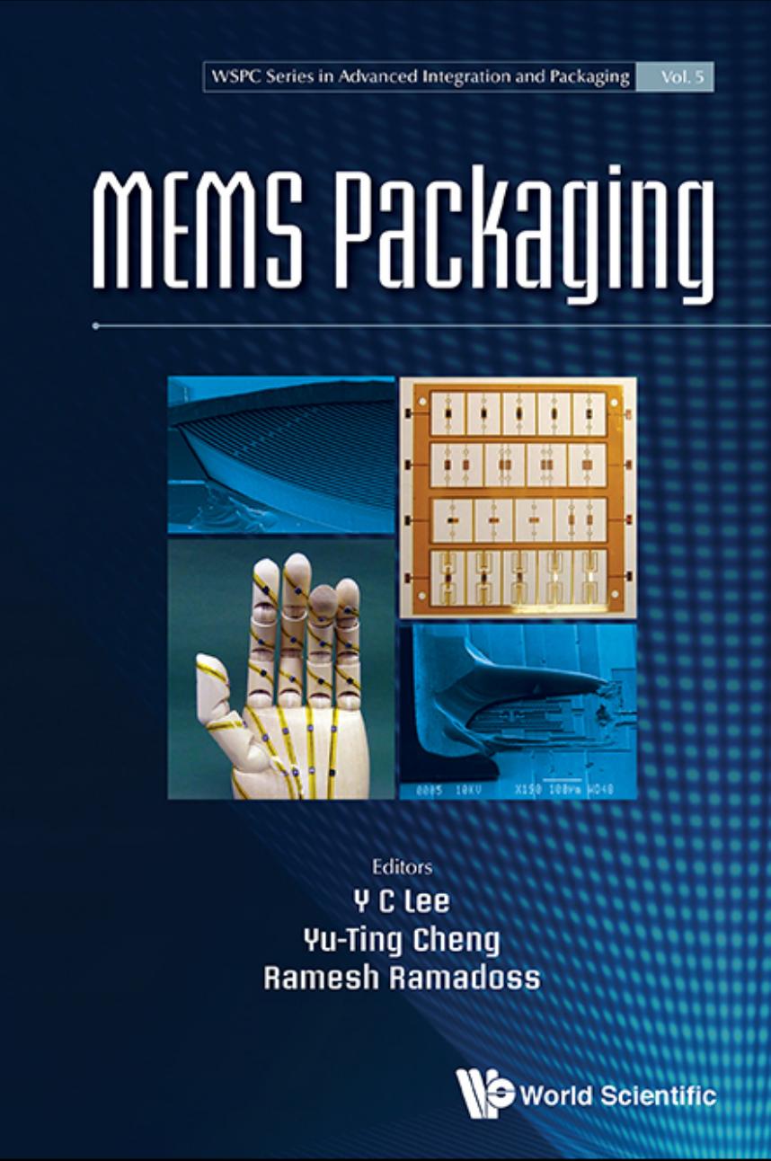 (eBook PDF)Mems Packaging (Wspc Series In Advanced Integration And Packaging Book 5) by Y C Lee,Yu-Ting Cheng