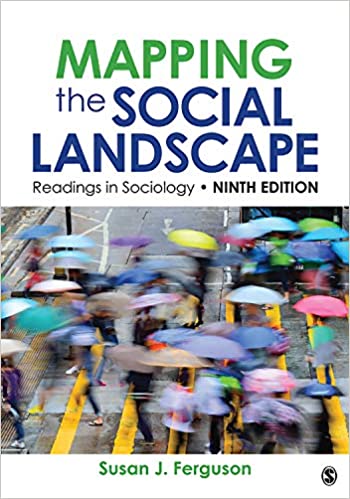 (eBook PDF)Mapping the Social Landscape: Readings in Sociology 9th Edition by Susan J. Ferguson