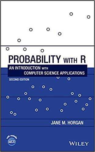 (eBook PDF)Probability with R: An Introduction with Computer Science Applications 2nd Edition by Jane M. Horgan