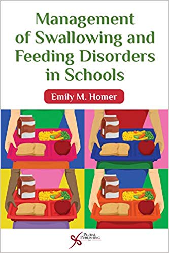(eBook PDF)Management of Swallowing and Feeding Disorders in Schools by Emily M. Homer 