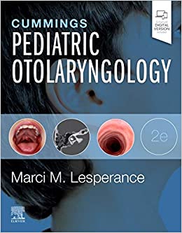 (eBook PDF)Cumming s Pediatric Otolaryngology E-Book 2nd Edition PDF+EPUB by Marci M. Lesperance MD , Paul W. Flint MD 