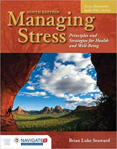 (eBook PDF)Managing Stress - Principles and Strategies for Health and Well-Being 9th Edition by Brian Luke Seaward