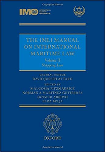 (eBook PDF)The IMLI Manual on International Maritime Law Volume II Shipping Law by David Attard , Malgosia Fitzmaurice , Norman Martinez , Ignacio Arroyo , Elda Belja 