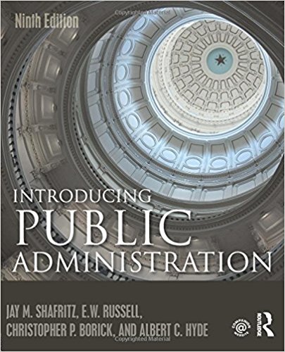 (eBook PDF)Introducing Public Administration 9e by Jay M. Shafritz , E. W. Russell , Christopher P. Borick , Albert C. Hyde 