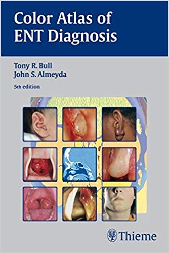 (eBook PDF)Color Atlas of ENT Diagnosis, 5th Edition by Tony R. Bull , John S. Almeyda 
