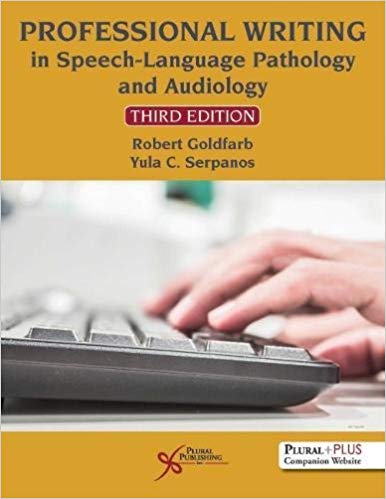 (eBook PDF)Professional Writing in Speech-Language Pathology and Audiology, 3rd Edition by Robert Goldfarb , Yula C. Serpanos 