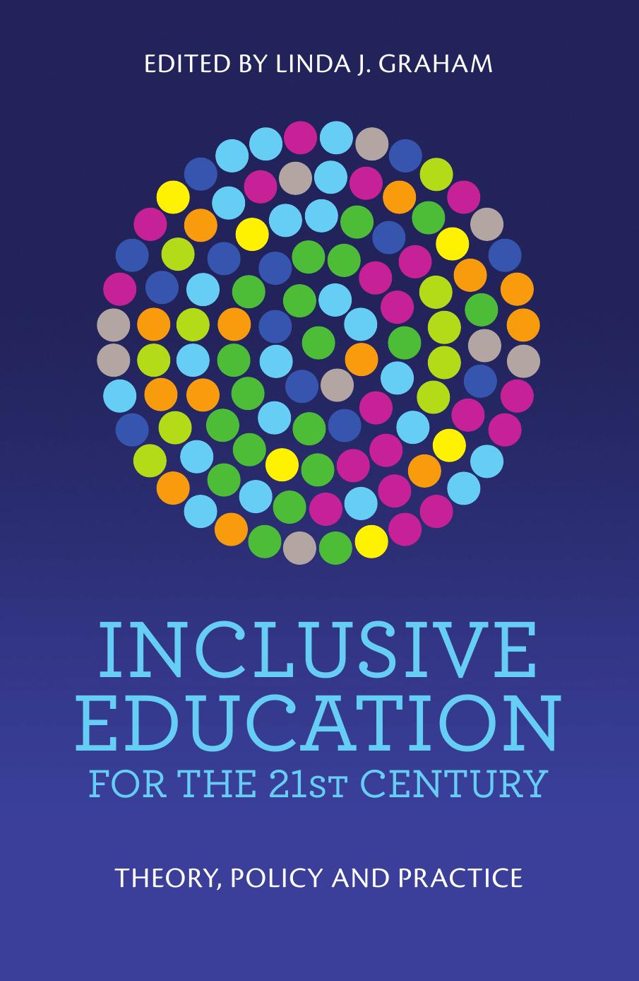 (eBook PDF)Inclusive Education for the 21st Century:Theory, policy and practice 1st Edition by Linda Graham