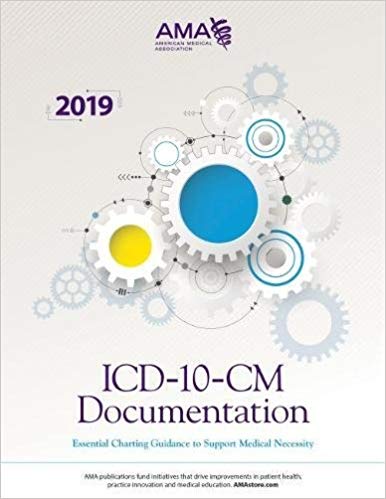 (eBook PDF)ICD-10-CM Documentation 2019 - Essential Charting Guidance to Support Medical Necessity by American Medical Association 