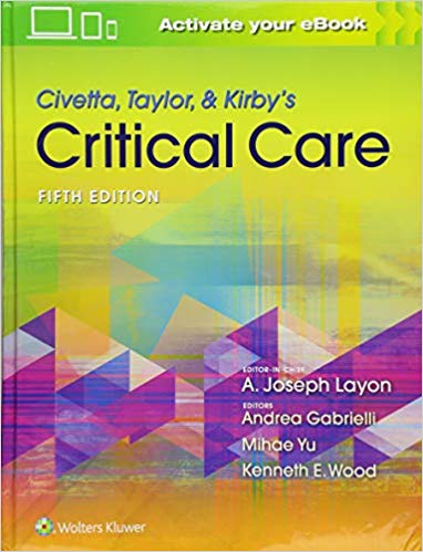 (eBook PDF)Civetta Taylor and Kirby's Critical Care Medicine 5th Edition by A. Joseph Layon MD FACP , Andrea Gabrielli MD , Mihae Yu MD FACS , Dr. Kenneth E. Wood 