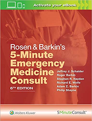 (eBook PDF) Rosen & Barkin's 5-Minute Emergency Medicine Consult 6th Edition by Jeffrey J. Schaider MD , Stephen R. Hayden MD , Richard E. Wolfe MD 