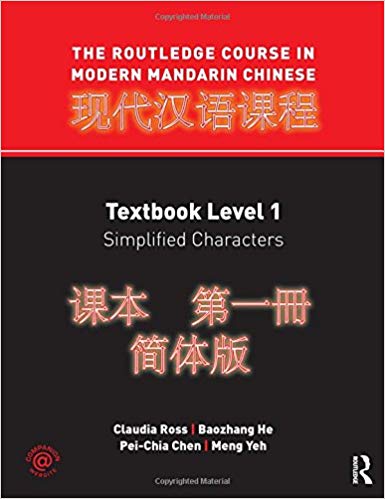 (eBook PDF)The Routledge Course in Modern Mandarin Chinese Textbook + Workbook Level 1 by Claudia Ross , Baozhang He , Pei-Chia Chen , Meng Yeh 