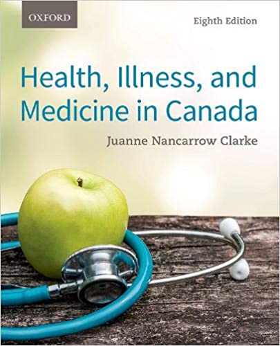 (eBook PDF)Health, Illness, and Medicine in Canada 8th Edition by Juanne Nancarrow Clarke 