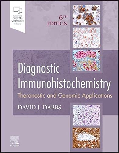 (eBook PDF)Diagnostic Immunohistochemistry Theranostic and Genomic Applications 6th Edition E-Book by David J Dabbs MD 