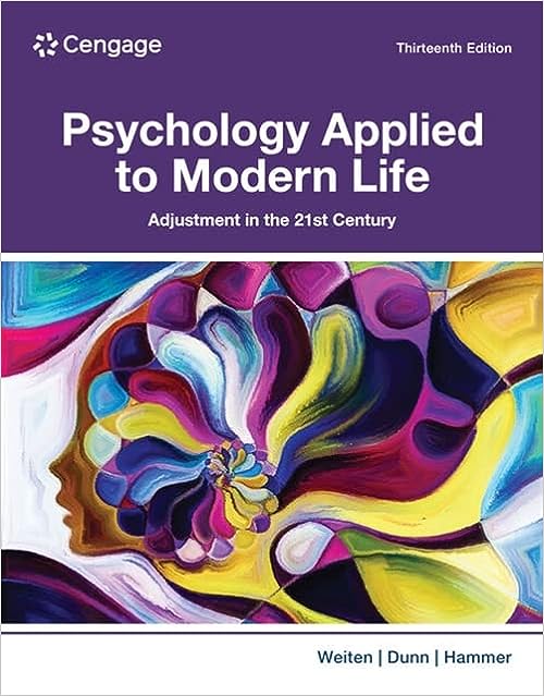 (eBook PDF)Psychology Applied to Modern Life Adjustment in the 21st Century 13th Edition by Wayne Weiten , Dana S. Dunn