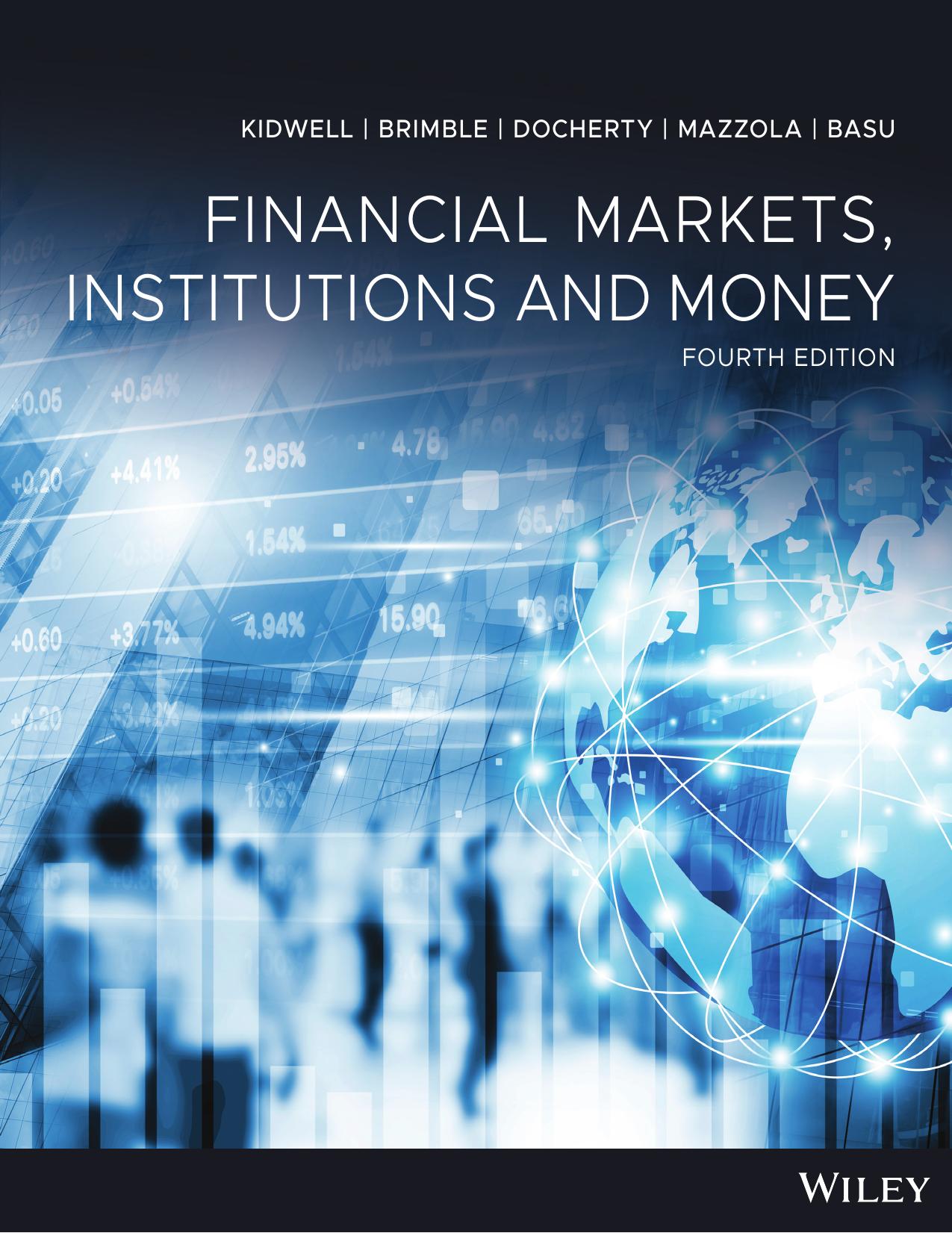 (eBook PDF)Financial Markets, Institutions and Money 4th Edition by David S. Kidwell,Mark Brimble