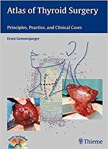 (eBook PDF)Atlas of Thyroid Surgery: Principles, Practice and Clinical Cases by Ernst Gemsenjaeger , Ernst Gemsenjäger 