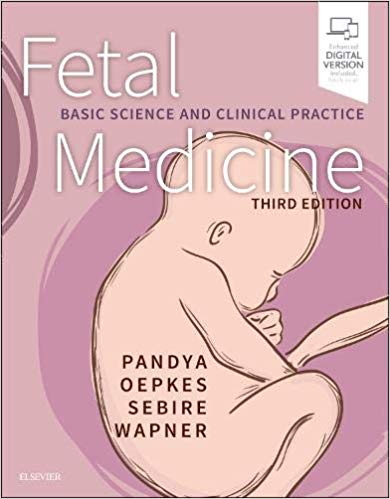 (eBook PDF)Fetal Medicine: Basic Science and Clinical Practice 3rd Edition by Pranav P Pandya BSC MD FRCOG , Ronald Wapner , Dick Oepkes , Neil Sebire MB BS FRCPath 