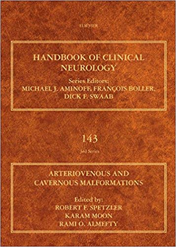 (eBook PDF)Arteriovenous and Cavernous Malformations, Volume 143 (Handbook of Clinical Neurology) 1st Edition by Robert F. Spetzler , Karam Moon , Rami O. Almefty 