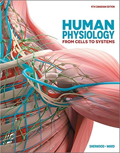 Test Bank for Human Physiology: From Cells to Systems, 4th Canadian Edition  by Lauralee Sherwood , Christopher Ward 