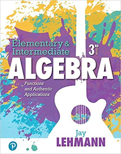 (eBook PDF)Elementary Algebra: Functions and Authentic Applications, 3rd Edition by Jay Lehmann 