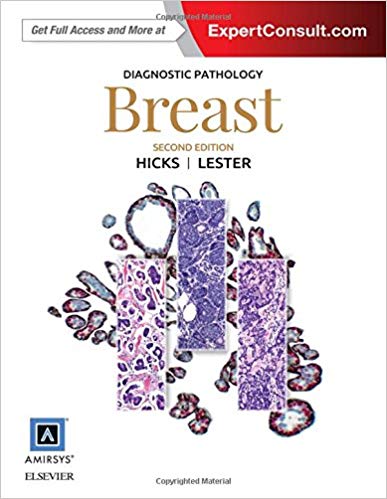 (eBook PDF)Diagnostic Pathology - Breast, 2nd Edition by Susan C. Lester MD PhD , David G. Hicks MD 