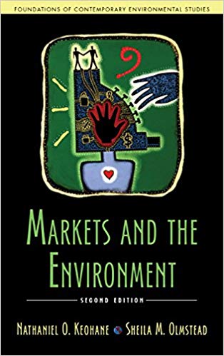 (eBook PDF)Markets and the Environment, Second Edition by Mr. Nathaniel O. Keohane , Dr. Sheila M. Olmstead