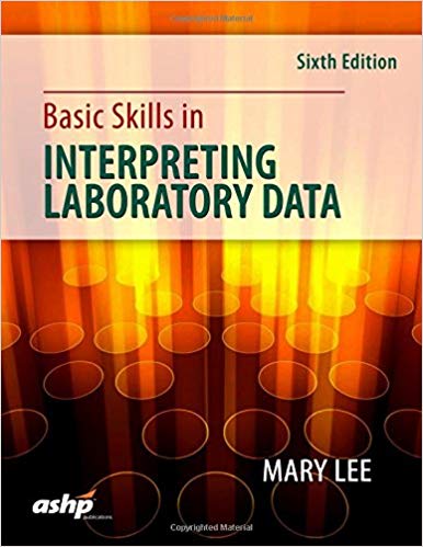 (eBook PDF)Basic Skills in Interpreting Laboratory Data, 6th Edition + 5e by American Society of Health-System Pharmacists 