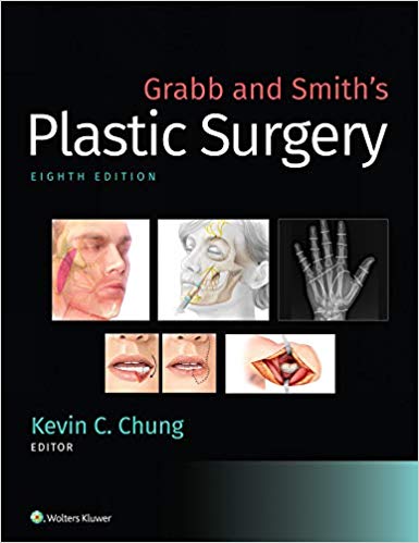 (eBook PDF)Grabb and Smith's Plastic Surgery 8th Edition by Kevin Chung , Kevin C Chung MD MS 