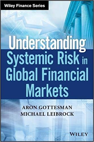 (eBook PDF)Understanding Systemic Risk in Global Financial Markets by Aron Gottesman , Michael Leibrock 