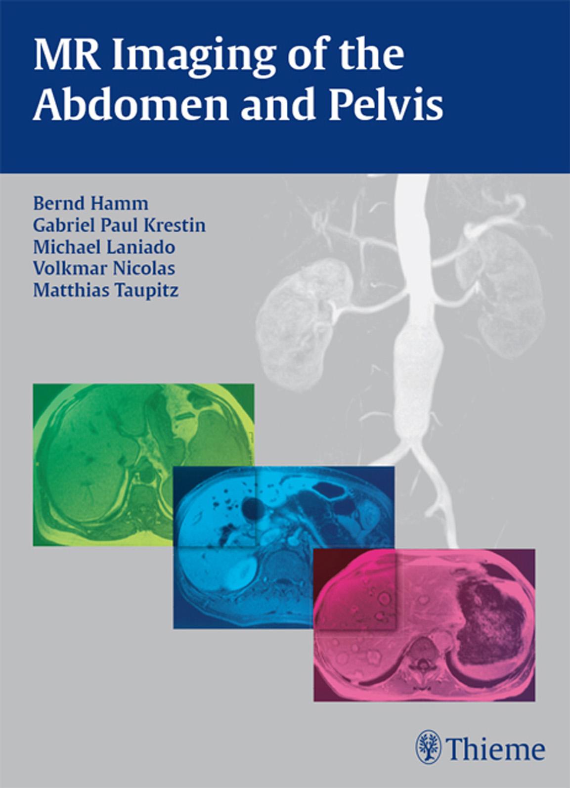 (eBook PDF)MR Imaging of the Abdomen and Pelvis by Bernd Hamm,Gabriel Paul Krestin