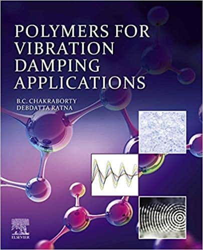 (eBook PDF)Polymers for Vibration Damping Applications by Bikash C. Chakraborty, Debdatta Ratna
