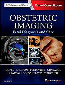 (eBook PDF)Obstetric Imaging: Fetal Diagnosis and Care (Expert Radiology) 2nd Edition by Joshua Copel MD , Mary E. D'Alton MD , Helen Feltovich , Eduard Gratacos , Anthony O. Odibo MD MSCE , Lawrence Platt MD , Boris Tutschek 