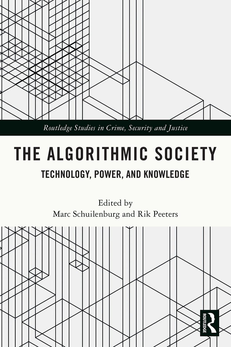 (eBook PDF)The Algorithmic Society: Technology, Power, and Knowledge by Marc Schuilenburg,Rik Peeters