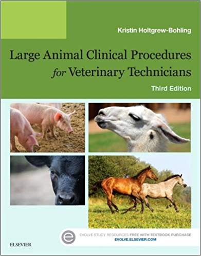 (eBook PDF)Large Animal Clinical Procedures for Veterinary Technicians 3rd Edition by Kristin J. Holtgrew-Bohling BS AAS LVT RLATG 