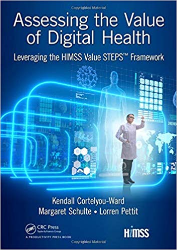 (eBook PDF)Assessing the Value of Digital Health by Kendall Cortelyou-Ward , Margaret Schulte , Lorren Pettit 