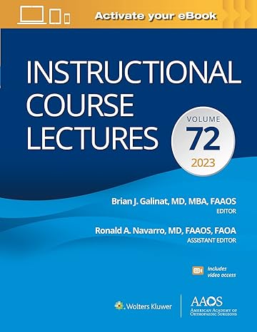 (eBook PDF)Instructional Course Lectures, Volume 72, 2023 by Brian Galinat MD 