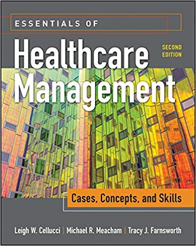 (eBook PDF)Essentials of Healthcare Management Cases, Concepts, and Skills 2nd Edition by Leigh Cellucci 
