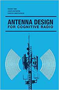 (eBook PDF)Antenna Design for Cognitive Radio by Youssef Tawk , Joseph Costantine 