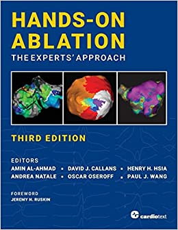 (eBook PDF)Hands-On Ablation, The Experts Approach, Third Edition by Amin Al-Ahmad,David Callans,Henry H. Hsia,Andrea Natale