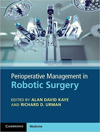 (eBook PDF)Perioperative Management in Robotic Surgery by Alan David Kaye , Richard D. Urman 